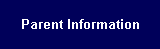 Parent Information